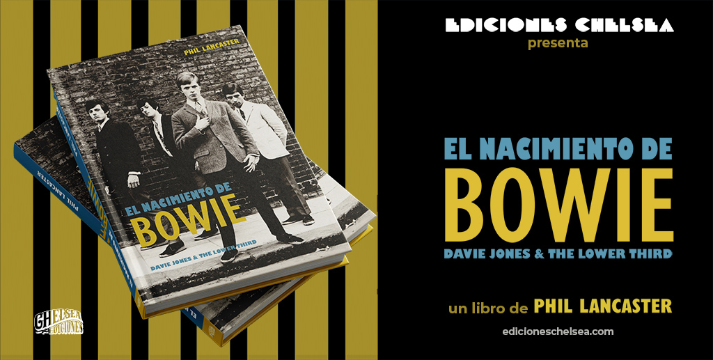 el-nacimiento-de-david-bowie-ediciones-chelsea-lanzamiento- DAVID BOWIE